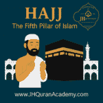 Ḥajj – The Fifth Pillar of Islam
